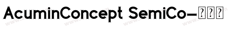 AcuminConcept SemiCo字体转换